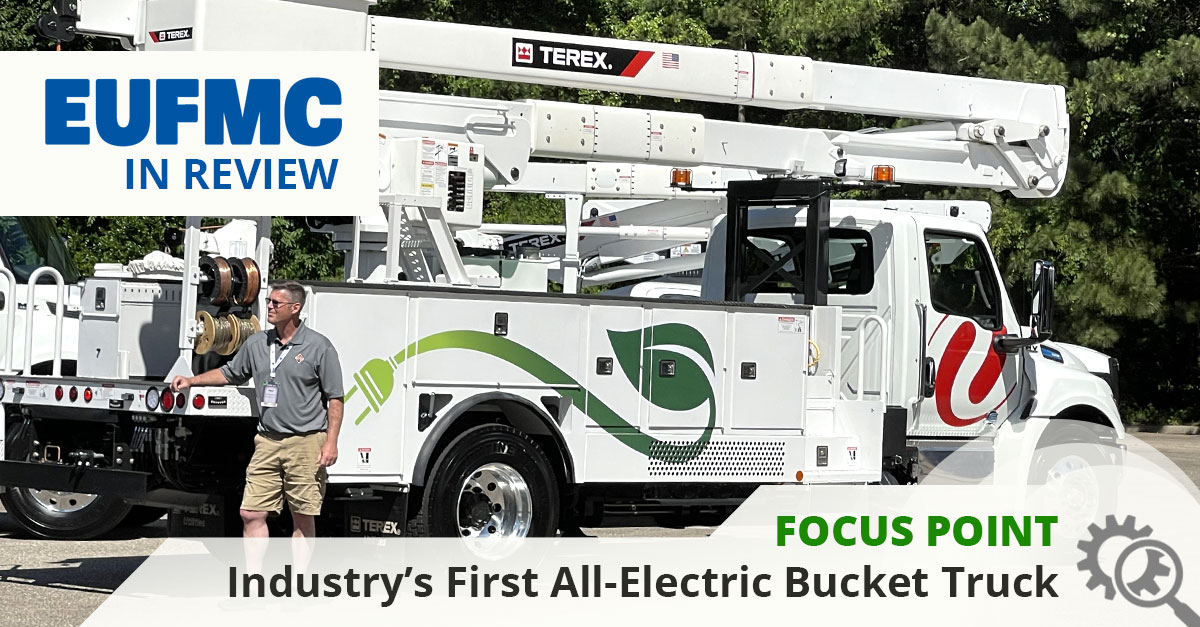 EUFMC In Review, The Worlds First All-Electric Bucket Truck